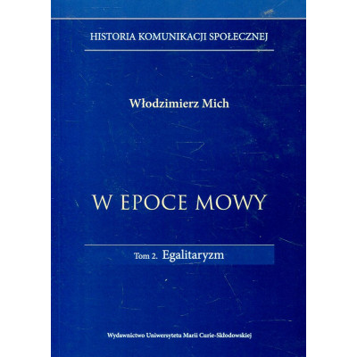 W epoce mowy. Tom 2. Egalitaryzm