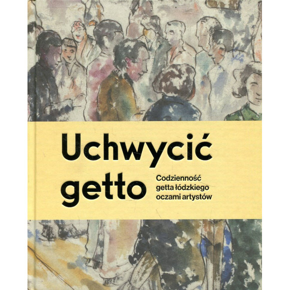 Uchwycić getto