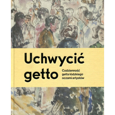 Uchwycić getto
