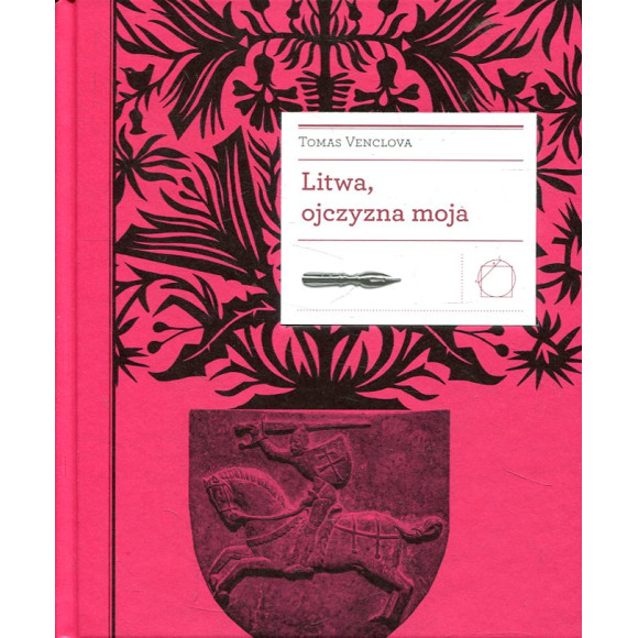 Litwa, ojczyzna moja