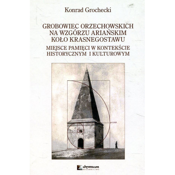 Grobowiec Orzechowskich na Wzgórzu Ariańskim koło Krasnegostawu