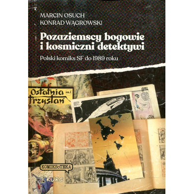 Pozaziemscy bogowie i kosmiczni detektywi