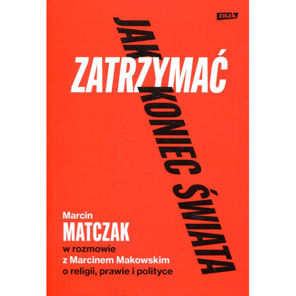 Jak zatrzymać koniec świata
