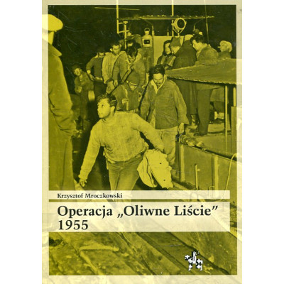 Operacja „Oliwne liście” 1955