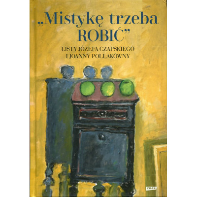 „Mistykę trzeba ROBIĆ”
