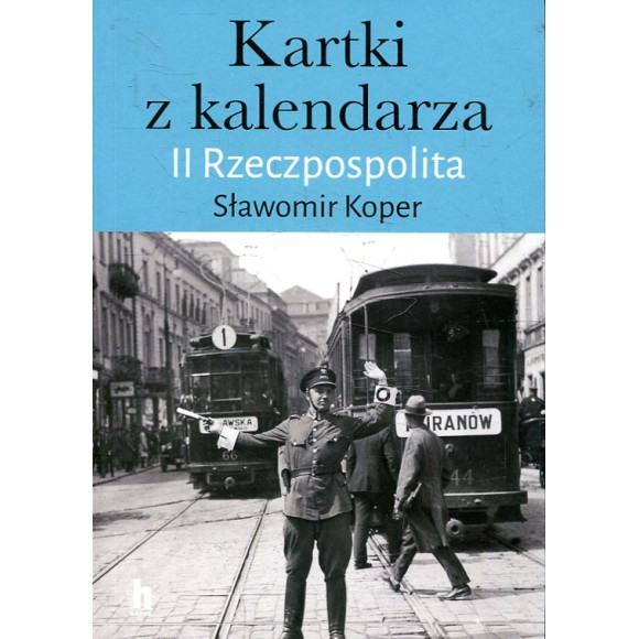 Kartki z kalendarza. II Rzeczpospolita