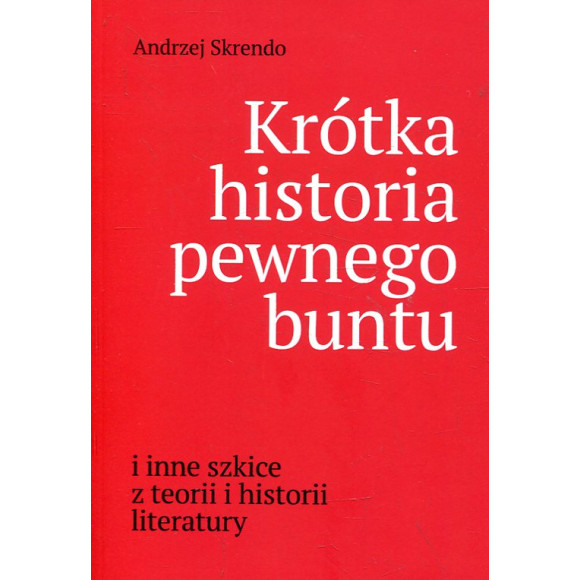 Krótka historia pewnego buntu