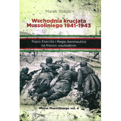 Wschodnia krucjata Mussoliniego 1941-1943