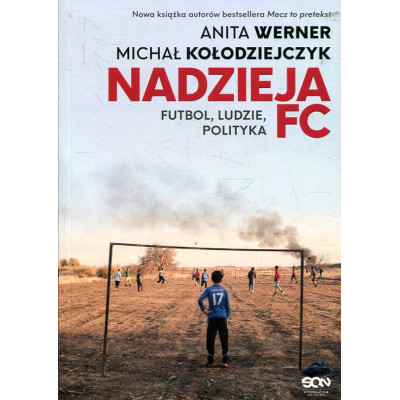 Nadzieja FC. Futbol, ludzie, polityka