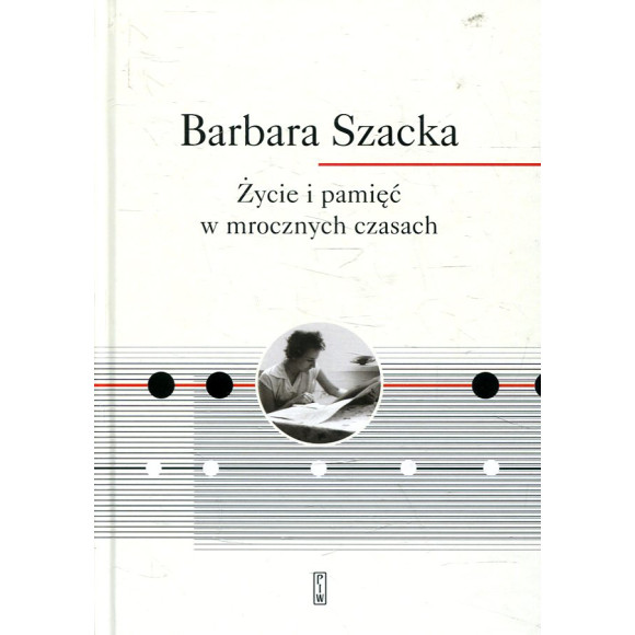 Życie i pamięć w mrocznych czasach