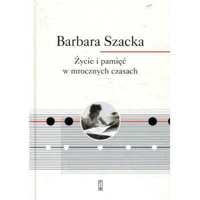 Życie i pamięć w mrocznych czasach