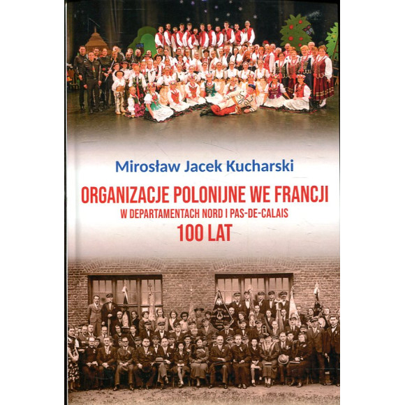 Organizacje polonijne we Francji w departamentach Nord i Pas- de-Calais