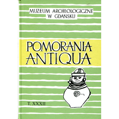 Pomorania Antiqua t. XXXII