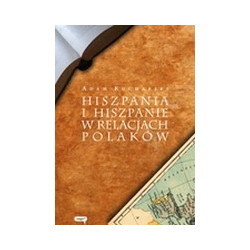 Hiszpania i Hiszpanie w relacjach Polaków