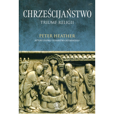 Chrześcijaństwo. Triumf religii
