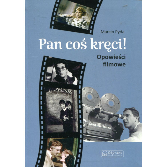 Pan coś kręci!