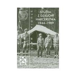 Studia z dziejów harcerstwa 1944-1989