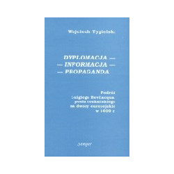 Dyplomacja - informacja - propaganda