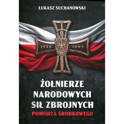 Żołnierze Narodowych Sił Zbrojnych Pomorza Środkowego