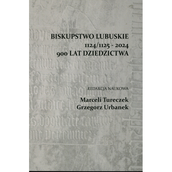 Biskupstwo lubuskie 1124/1125 - 2024