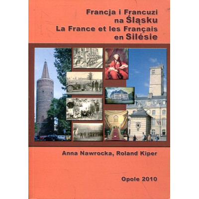 Francja i Francuzi na Śląsku
