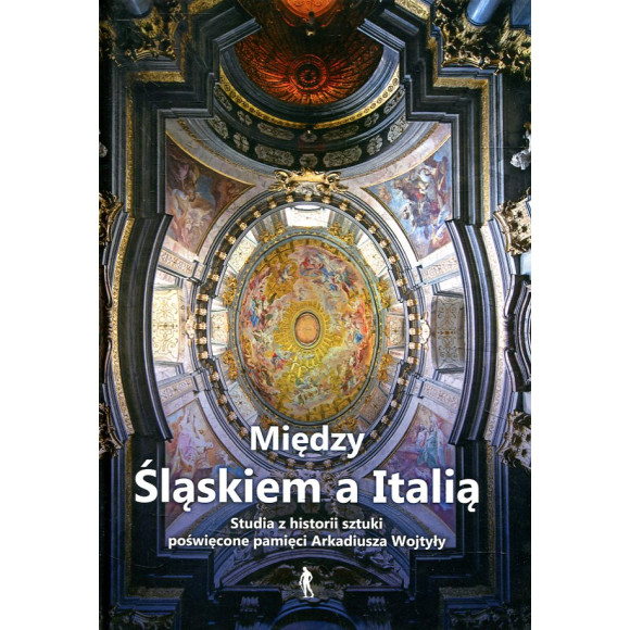Między Śląskiem a Italią