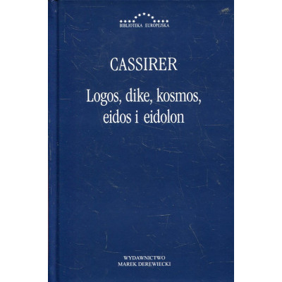 Logos, dike, kosmos, eidos i eidolon