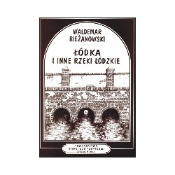 Łódka i inne rzeki łódzkie