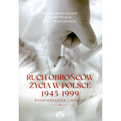 Ruch obrońców życia 1945-1999
