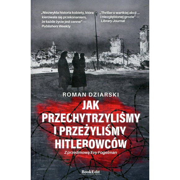 Jak przechytrzyliśmy i przeżyliśmy hitlerowców?