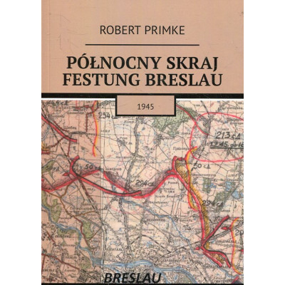 Północny skraj Festung Breslau 1945