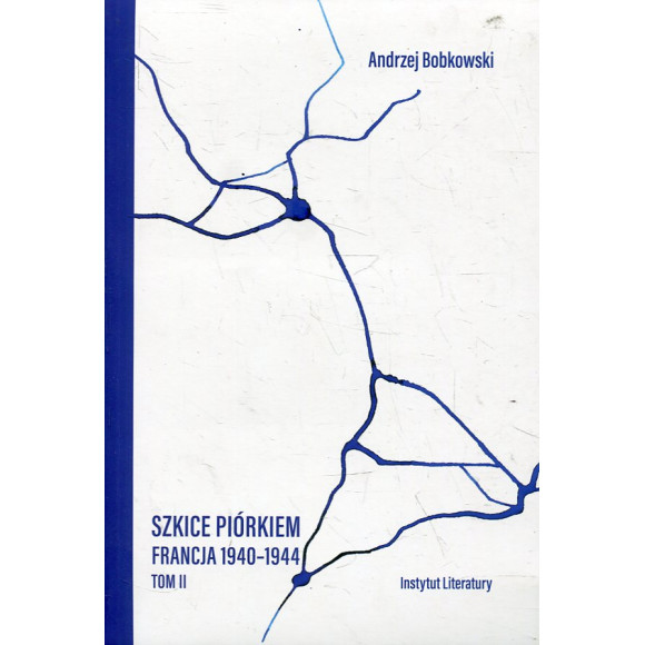 Szkice piórkiem. Francja 1940-1944 T.2