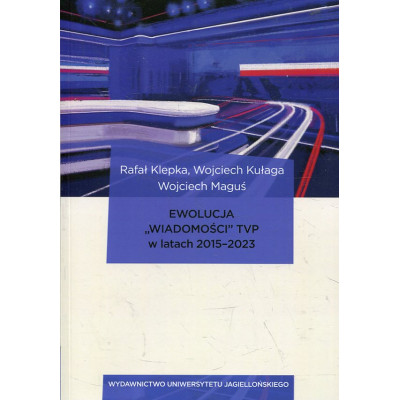 Ewolucja „Wiadomości” TVP w latach 2015-2023