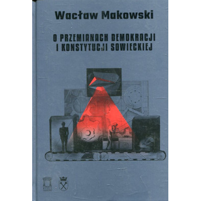O przemianach demokracji i konstytucji sowieckiej