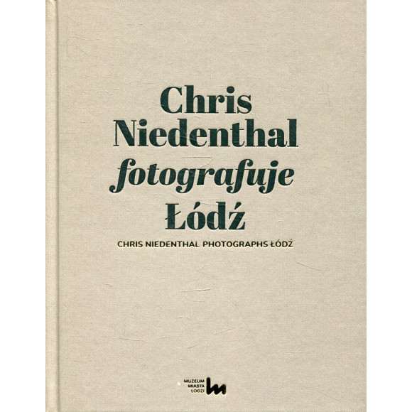Chris Niedenthal fotografuje Łódź