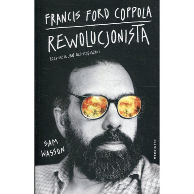 Francis Ford Coppola. Rewolucjonista