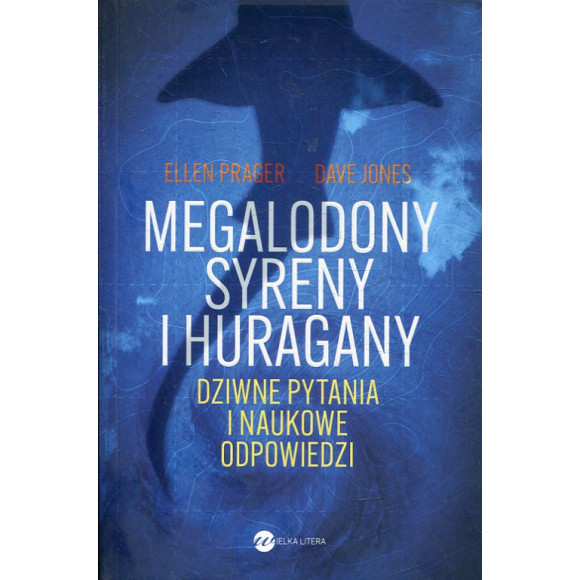 Megalodony, syreny i huragany