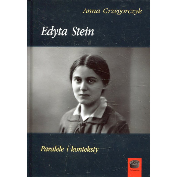 Edyta Stein. Paralele i konteksty