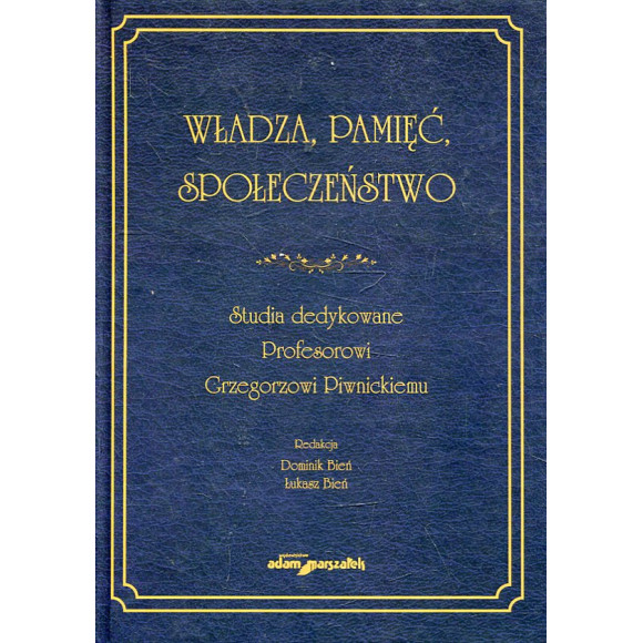 Władza, pamięć, społeczeństwo