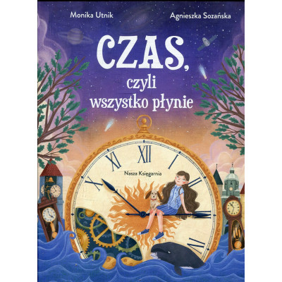Czas, czyli wszystko płynie