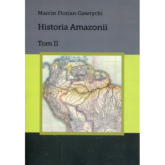 Historia Amazonii, t.2