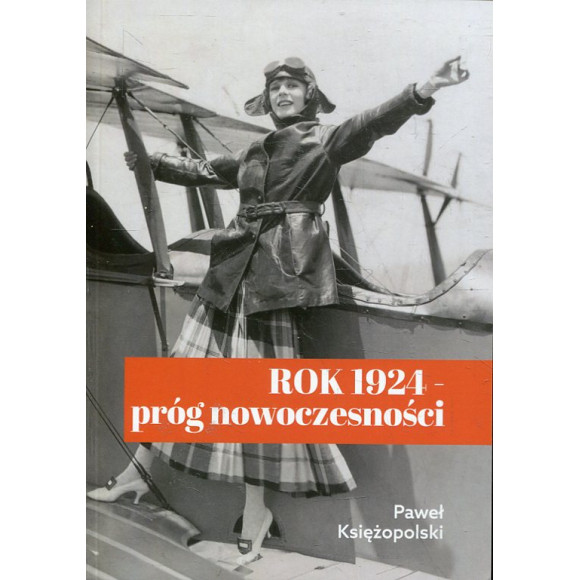 Rok 1924 — próg nowoczesności