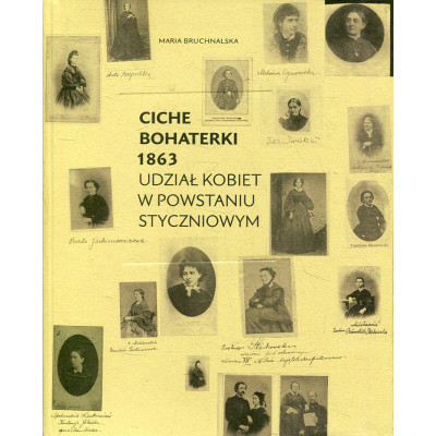 Ciche bohaterki 1863, t. 1–2