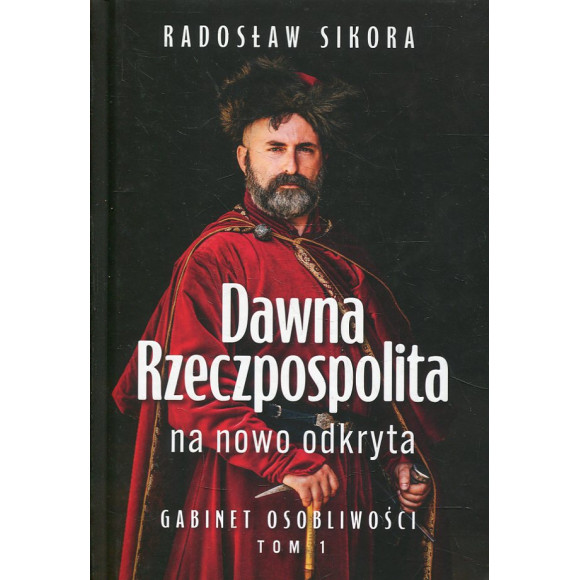 Dawna Rzeczpospolita na nowo odkryta