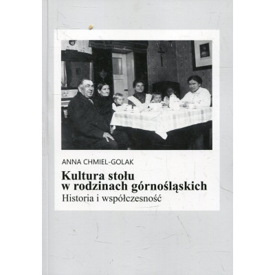Kultura stołu w rodzinach górnośląskich
