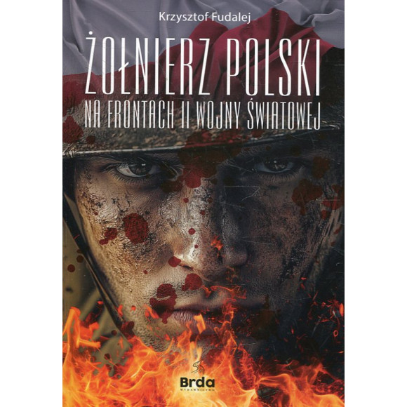 Żołnierz Polski na frontach II wojny światowej