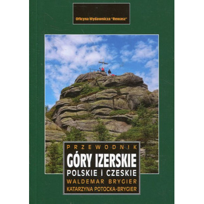 Góry Izerskie. Polskie i Czeskie. Przewodnik