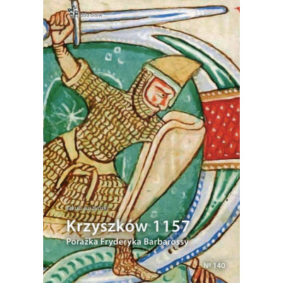 Krzyszków 1157. Porażka Fryderyka Barbarossy