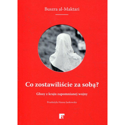Co zostawiliście za sobą?