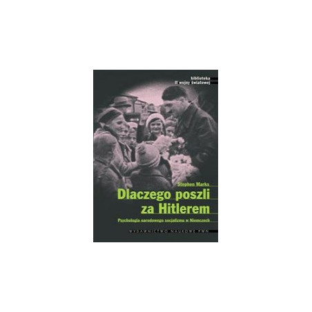 Dlaczego poszli za Hitlerem